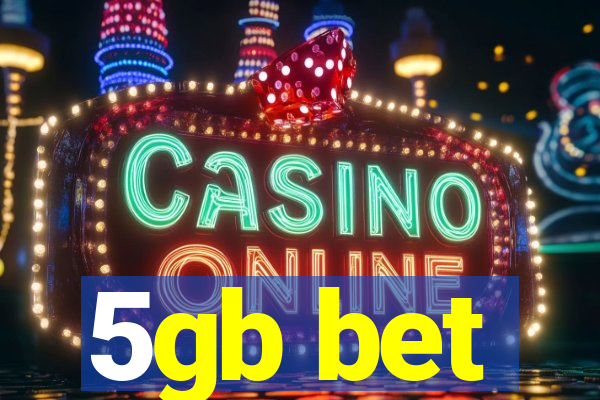 5gb bet